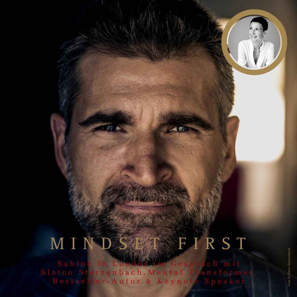 Slatco Sterzenbach, Mental Transformer, zu Gast bei Mindset First Podcast