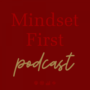 Der Podcast Mindset First - Schlüssel zum Erfolg mit Sabine fb Lueder